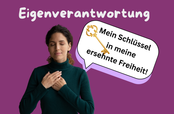 🗝️Eigenverantwortung – der Schlüssel zu deiner Freiheit